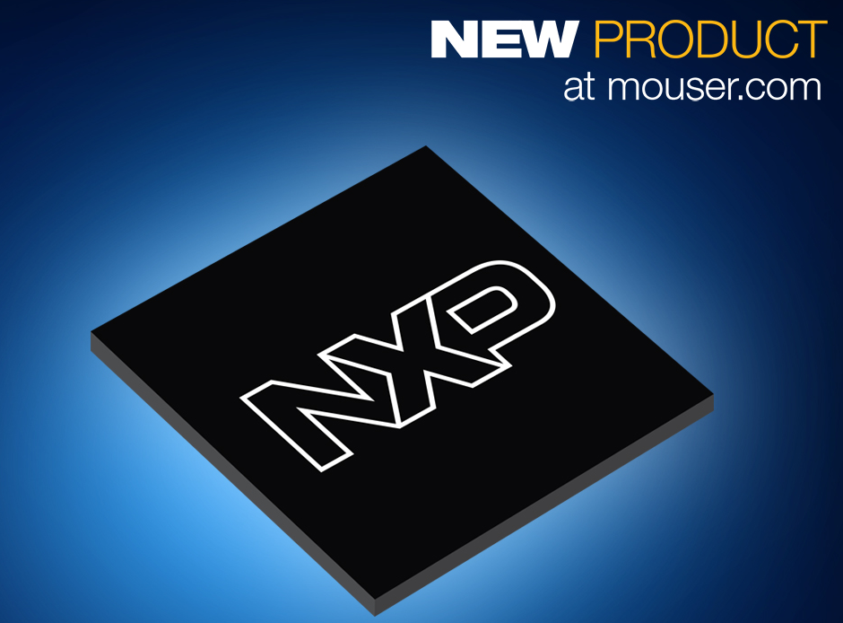 NXP的S32V234视觉和传感器融合处理器在贸泽开售为ADAS 应用提供64位处理功能