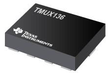 TMUX136 双路 SPDT 低电容 6.1G...