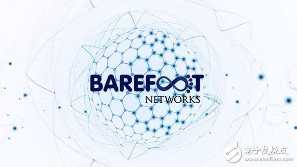 Barefoot:可编程交换技术将在5G网络发展中发