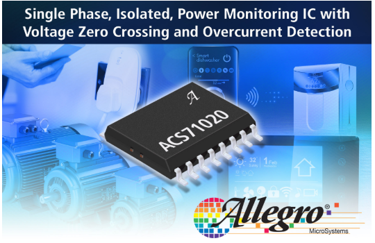 Allegro MicroSystems, LLC发布完全集成的具备增强型隔离的单片电源监控IC