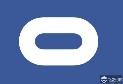 Facebook重组Oculus 主要是对AR/...