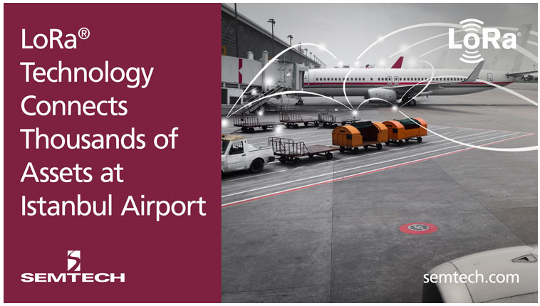 Semtech可跟踪伊斯坦布尔机场资产 通过其云物联网平台完成