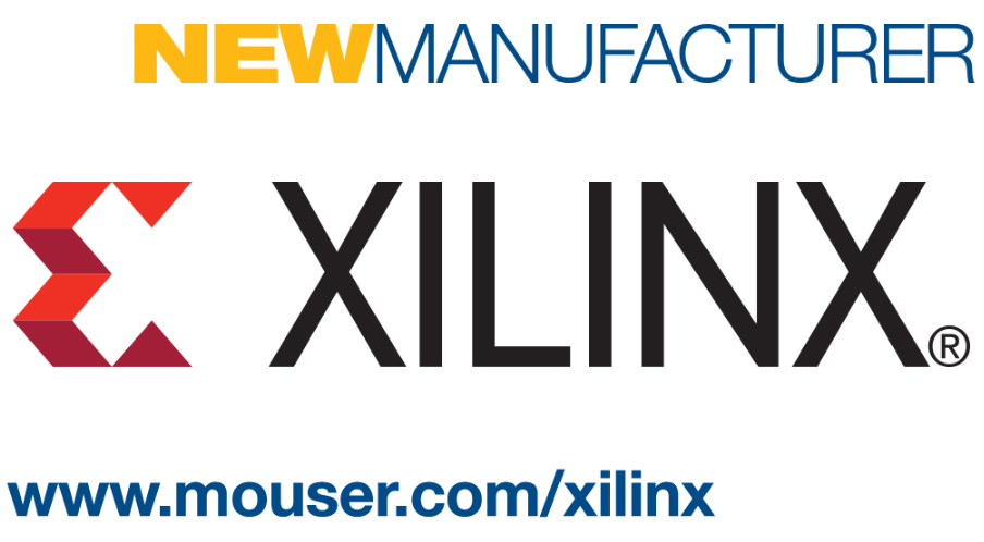 贸泽与Xilinx签订全球分销协议,Xilinx...