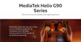 为极致游戏体验而生!联发科Helio G90,红...