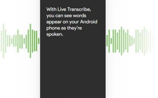 谷歌Live Transcribe语音识别技术可...