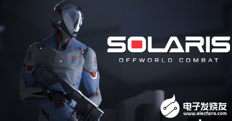 新VR游戏《Solaris: Offworld ...