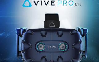HTC最新推出搭载眼动追踪技术的Vive Pro...