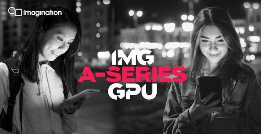 Imagination推出新款A系列GPU架構,...