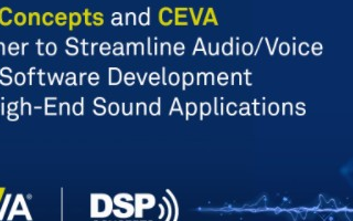 利用Audio Weaver工具开发基于CEVA...