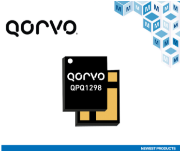 貿澤備貨Qorvo QPQ1298高性能BAW濾...