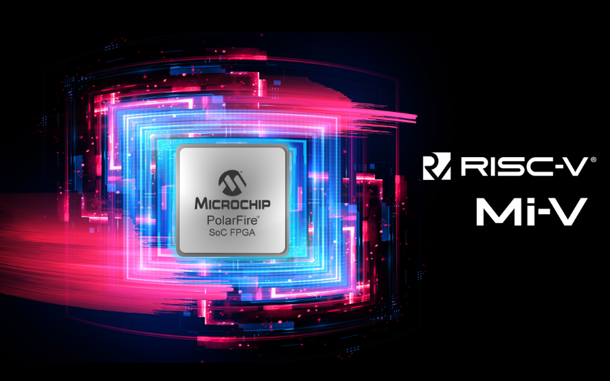 Microchip 宣布业界首款基于RISC-V的片上系统（SoC）FPGA开始量产