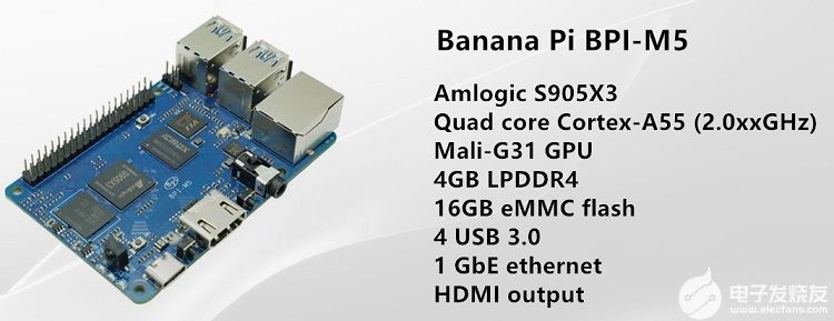 香蕉派 BPI-M5单板计算机采用Amlogic S905x3 芯片设计,4G内存和16G eMMC存储