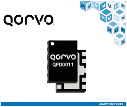 贸泽备货Qorvo QPD0011 GaN-on-SiC HEMT赋能4G和5G通信应用