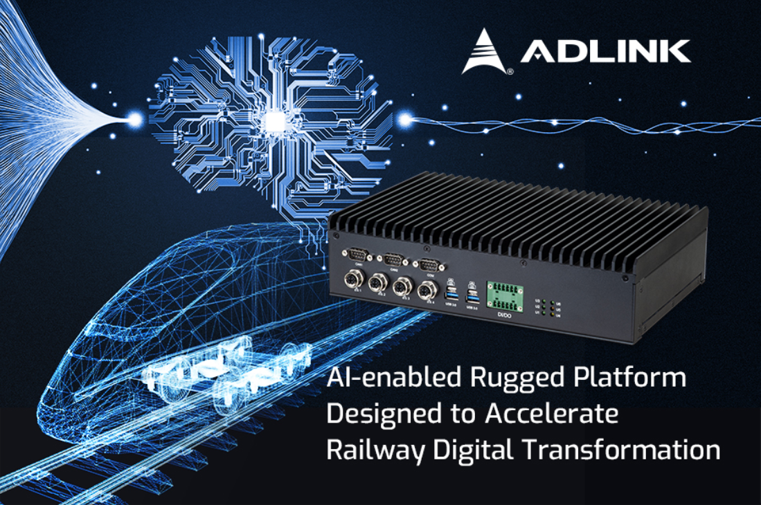 凌華科技發布首款基于NVIDIA Jetson AGX Xavier工業級模塊的堅固型鐵路應用AI平臺