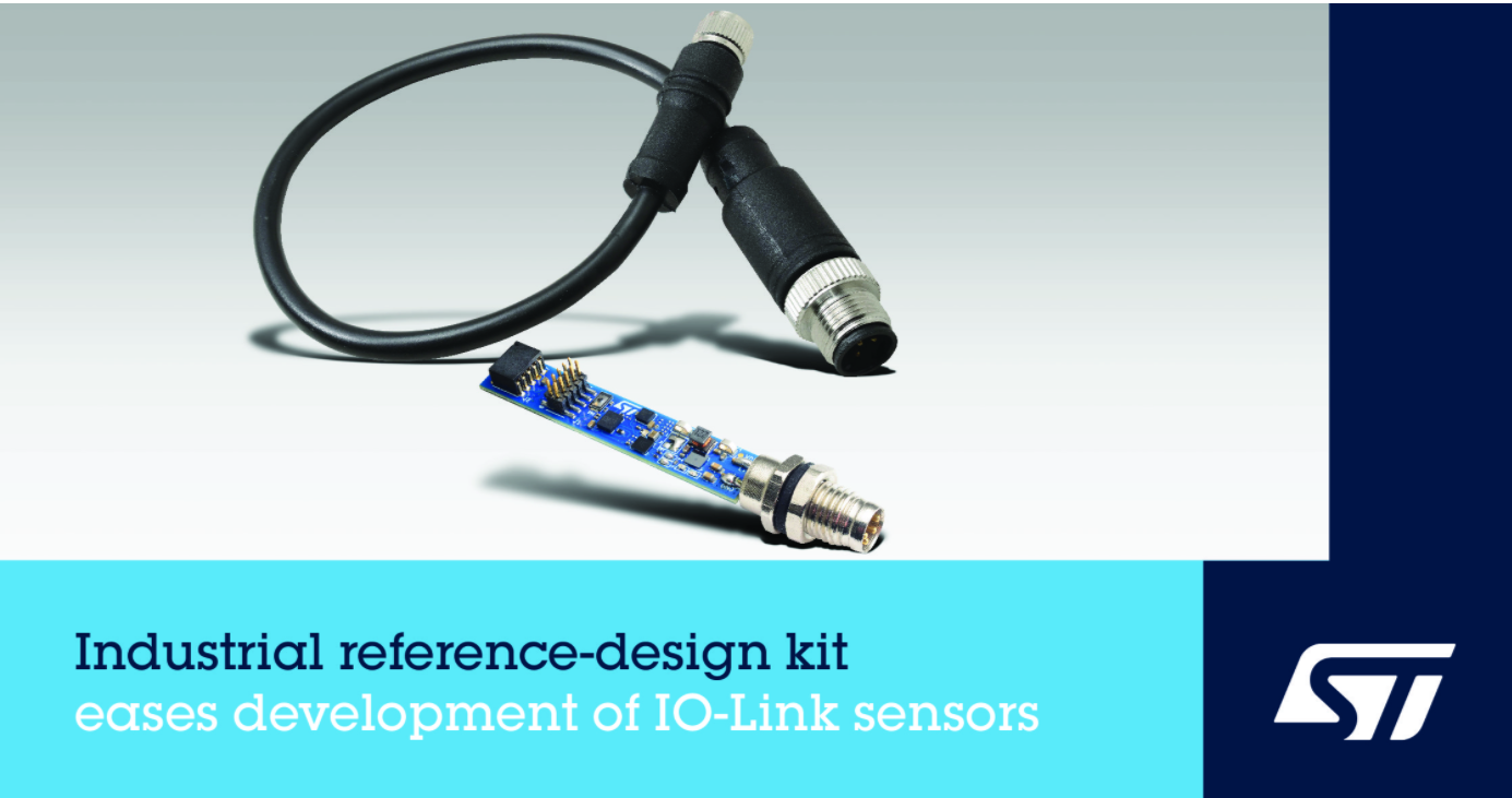 意法半导体发布工业智能传感器评估套件加快基于IO-Link收发器和STM32 MCU的应用设计