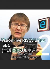 VisionFive RISCV Linux SBC(全球顶流KOL测评，国产RISC-V单板计算机在油管火了