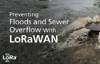 让城市远离洪涝灾害，用LoRaWAN?物联网搭建防内涝监控系统