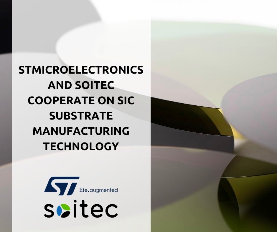 意法半导体与 Soitec 就碳化硅衬底制造技术达成合作